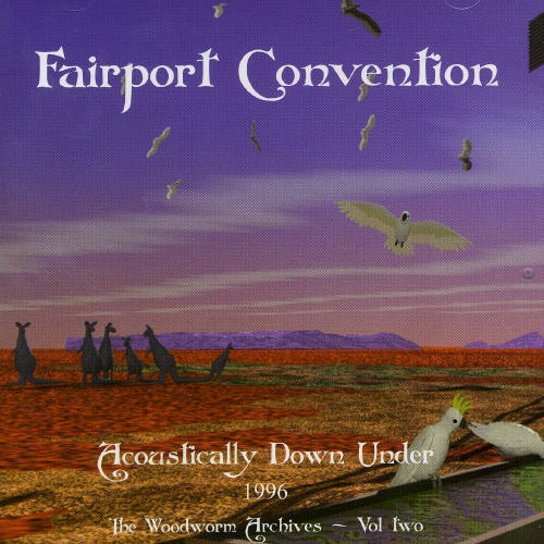 Fairport Convention - Acoustically Down Under