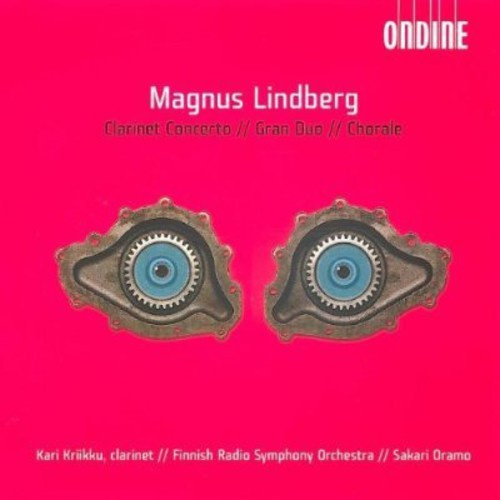 Magnus Lindberg - Clarinet Concerto, Gran Duo, C