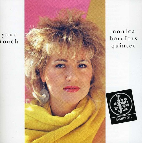 Borrfors Monica Quintet - Your Touch