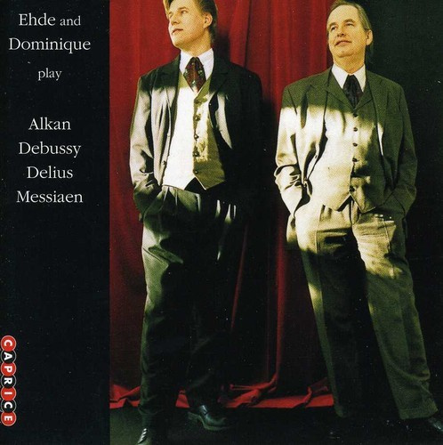 Ehde & Dominique - Alkan Debussy Delius Messiaen