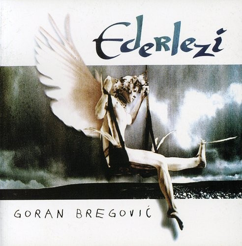 Goran Bregović - Ederlezi