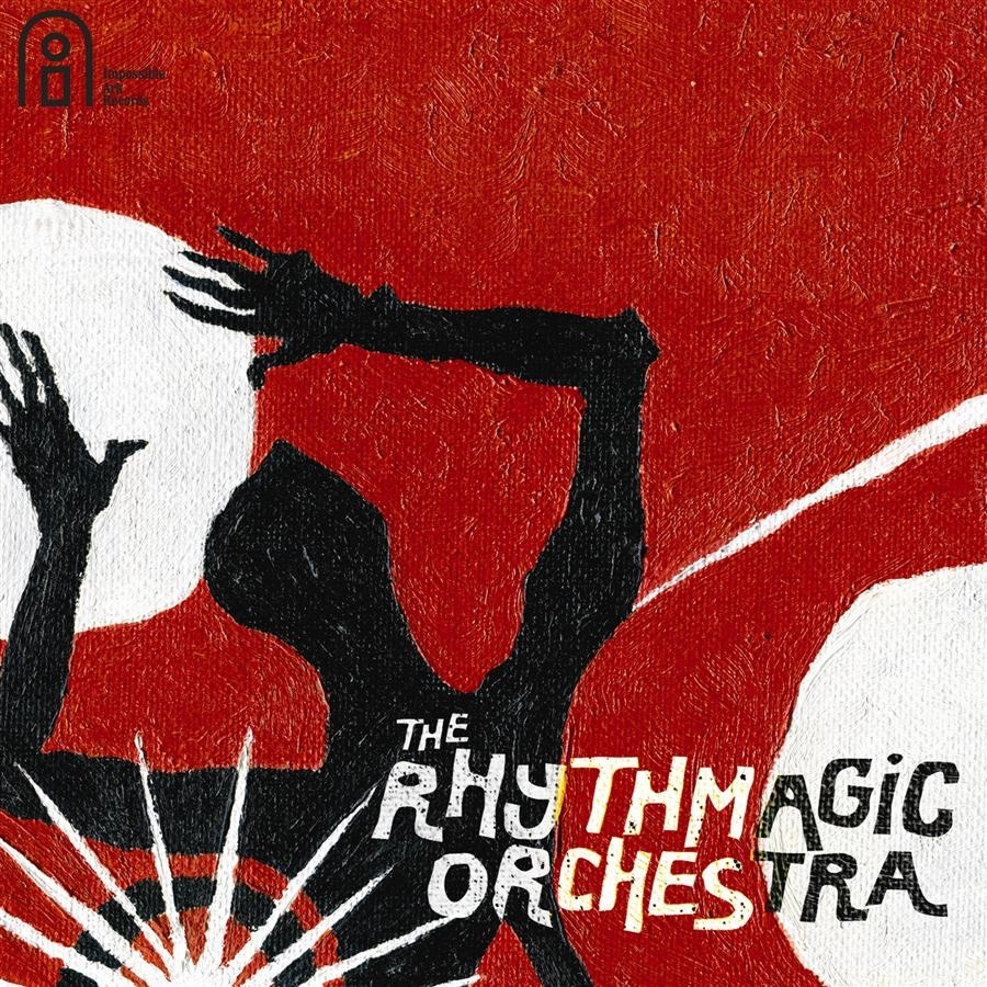 Rhythmagic Orchestra The - The Rhythmagic Orchestra