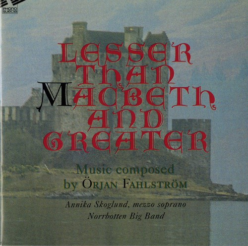 Norrbotten Big Band - Lesser Than Macbeth And Greater