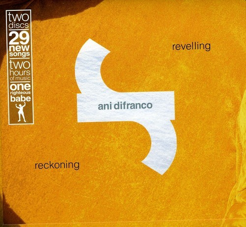 Ani DiFranco - Revelling Reckoning