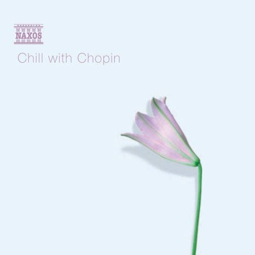 Frédéric Chopin - Chill With Chopin