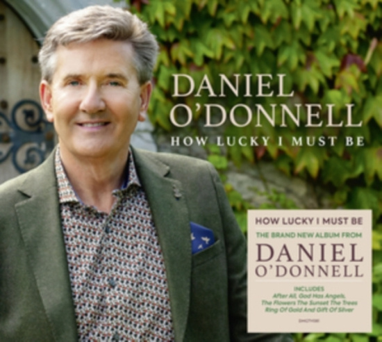 O'donnell Daniel - How Lucky I Must Be