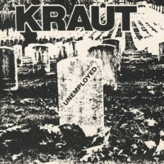 Kraut - Unemployed