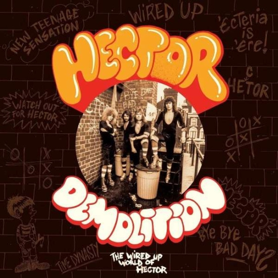 Hector - Demolition - The Wired Up World Of