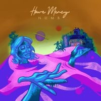 Have Mercy - Numb