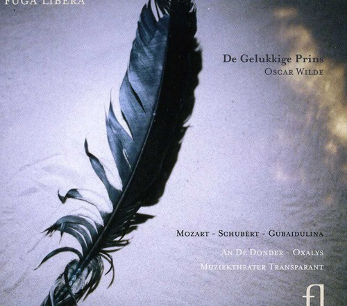 Mozart/ Schubert/ Gubaidulina - Mozart/ Schubert De Gelukkige