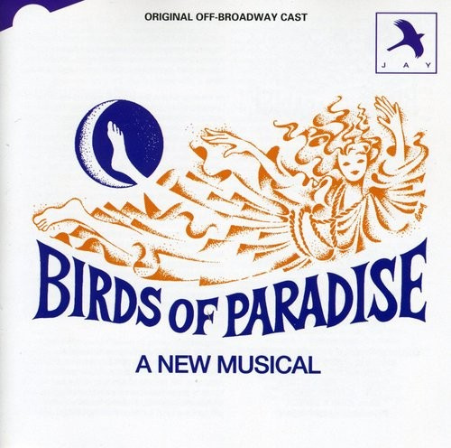 Original Off-Broadway Cast - Birds Of Paradise