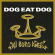 Dog Eat Dog - All Boro Kings Dog Eat Dog - All Boro Kings