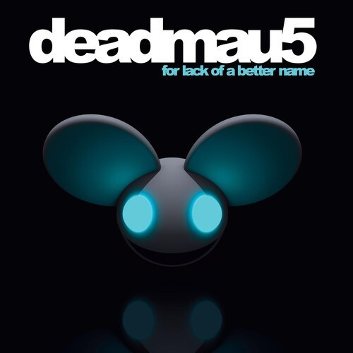 Deadmau5 - For Lack Of A Better Name (2023 Rei
