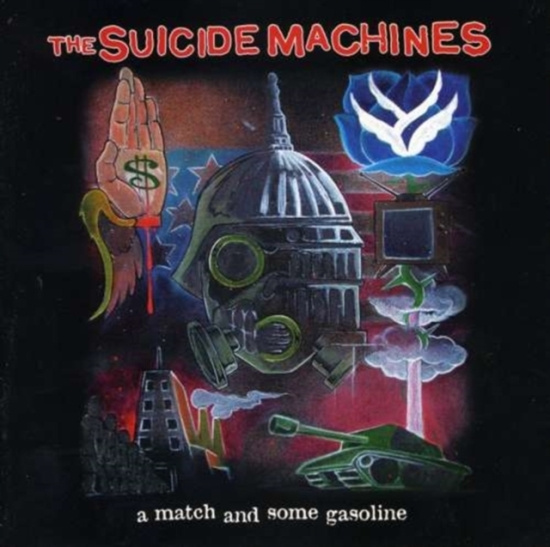 Suicide Machines The - A Match & Some Gasoline