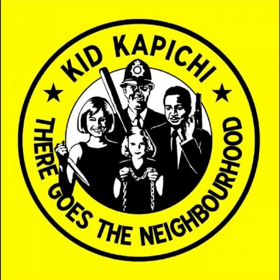 Kid Kapichi - There Goes The Neighbourhood