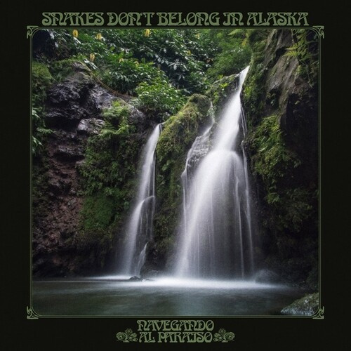 Snakes Don?T Belong In Alaska - Navegando Al Paraiso