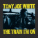 Tony Joe White - The Train I'm On Tony Joe White - The Train I'm On