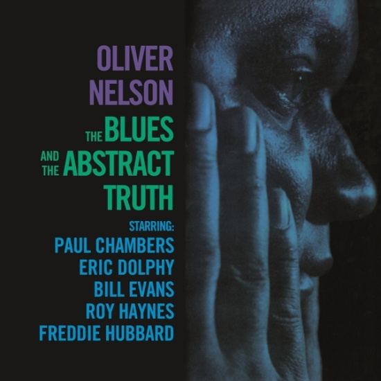 Oliver Nelson - The Blues And The Abstract Truth