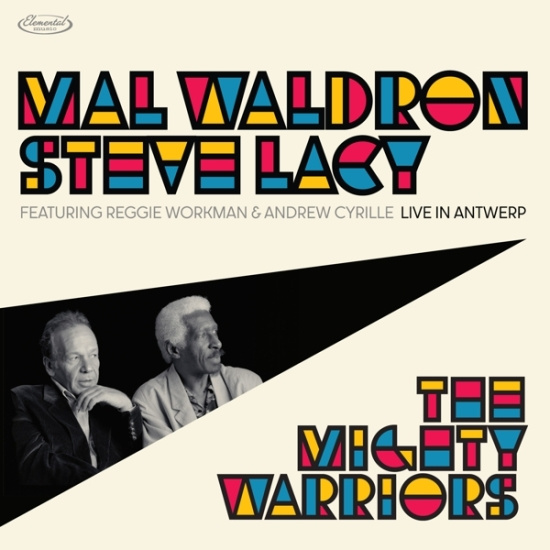 Mal Waldron & Steve Lacy - The Mighty Warriors: Live In Antwerp