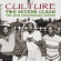 Culture - Two Sevens Clash 30Th Anniversary Culture - Two Sevens Clash 30Th Anniversary