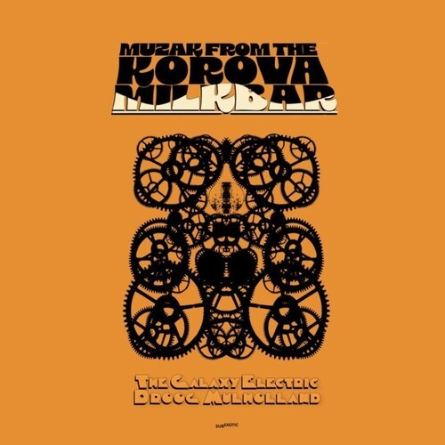 The Galaxy Electric & Droog Mulholl - Muzak From The Korova Milkbar