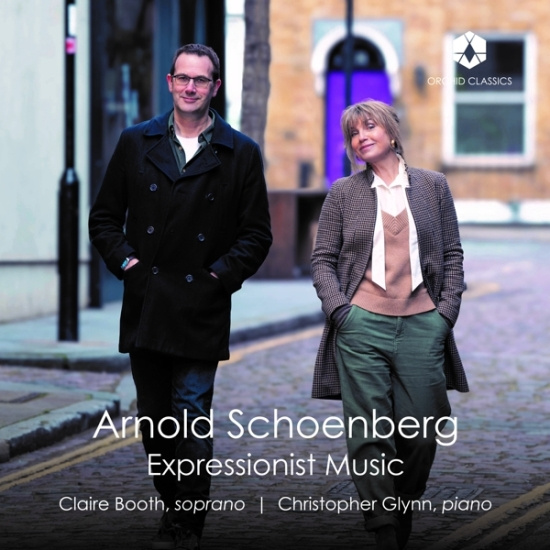 Claire Booth & Christopher Glynn - Arnold Schoenberg: Expressionist Music