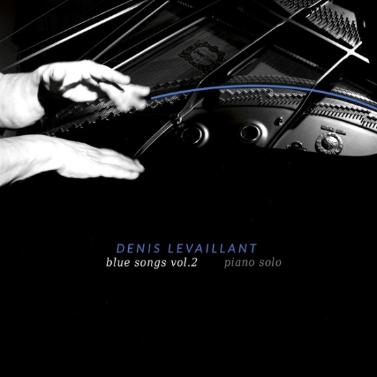 Denis Levaillant - Blue Songs Vol. 2 - Piano Solo