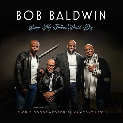 Baldwin Bob - Songs My Father Would Dig