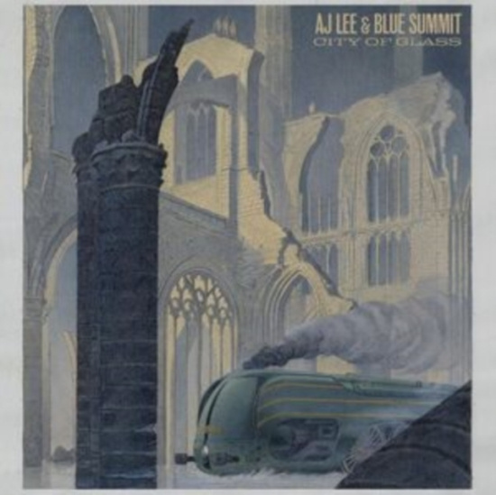 Lee Aj & Blue Summit - City Of Glass