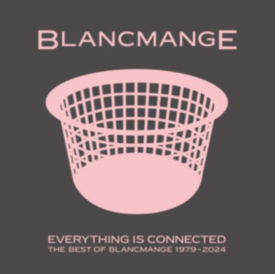 Blancmange - Everything Is Connected - Best Of