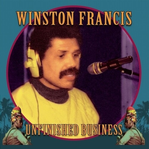 Winston ?Cobra? Francis - Unfinished Business