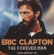 Clapton Eric - Forever Man The Clapton Eric - Forever Man The