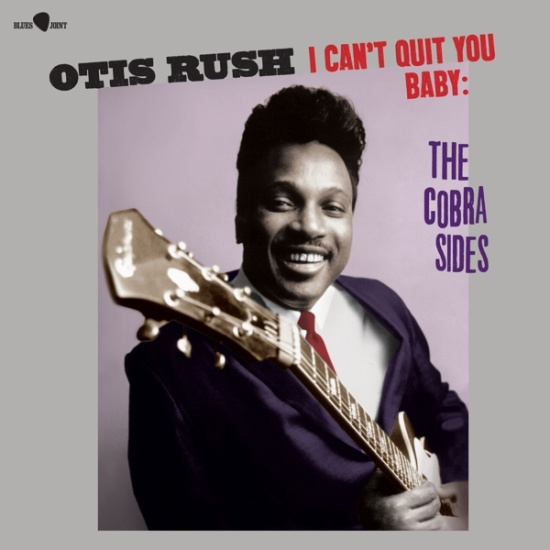 Otis Rush - I Can't Quit You Baby - The Cobra Sides