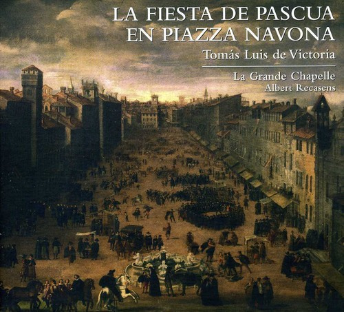 Tomas Luis De Victoria - Victoria / La Fiesta De Pascua E