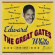 Edward ?The Great Gates? White - 1949-1957 Edward ?The Great Gates? White - 1949-1957