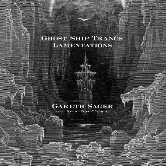 Gareth Sager - Ghost Ship Trance Lamentations