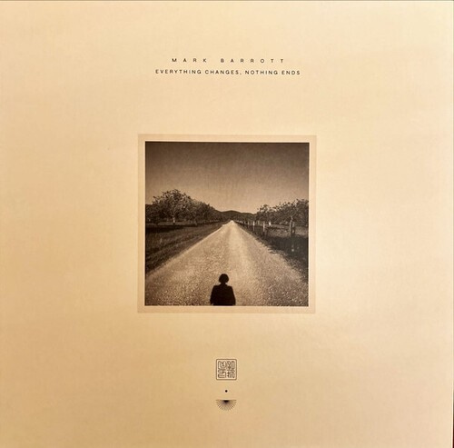 Barrott Mark - Everything Changes, Nothing Ends