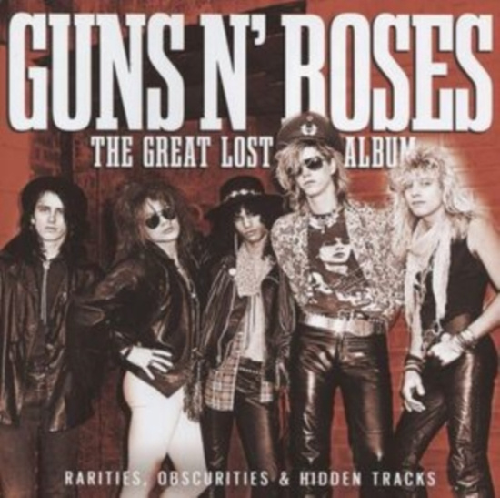 Guns N Roses - Great Lost Album The
