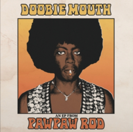 Pawpaw Rod - Doobie Mouth (An Ep From Pawpaw Rod