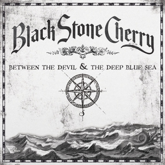 Black Stone Cherry - Between The Devil & The Deep Blue Sea