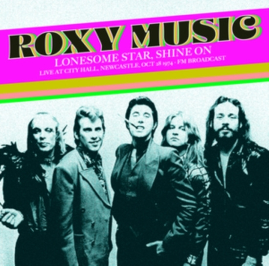 Roxy Music - Lonesome Star, Shine On