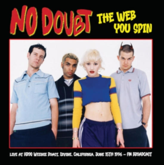 No Doubt - The Web You Spin