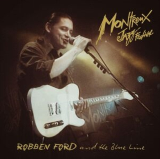 Ford Robben & The Blue Line - Live At Montreux 1993