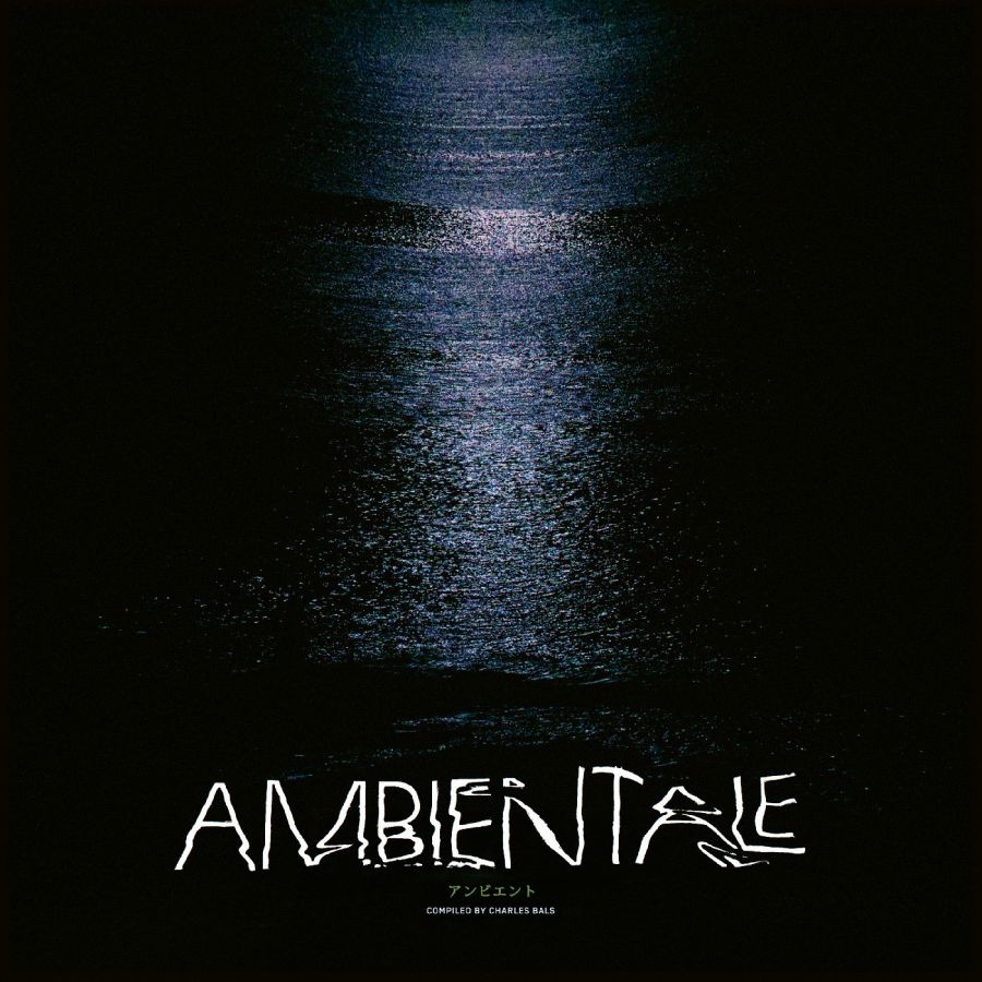 Various Artists - Ambientale (Compiled By Charles Bal