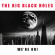 The Big Black Holes - We're On! The Big Black Holes - We're On!