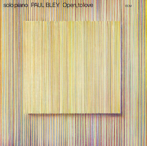 Paul Bley - Open, To Love