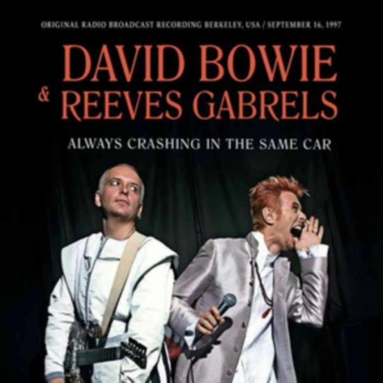 Bowie David - Always Crashing In The Same Car