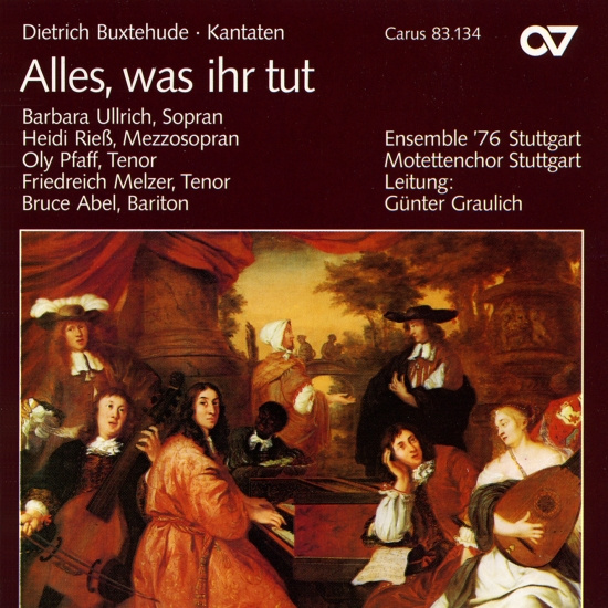 Buxtehude - Alles Was Ihr Tut - Cantatas