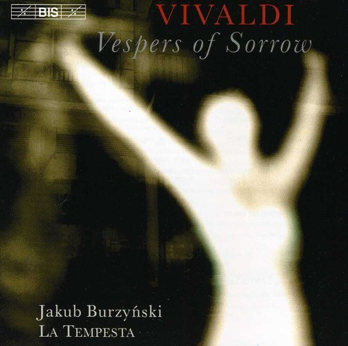 Antonio Vivaldi - Vespers Of Sorrow