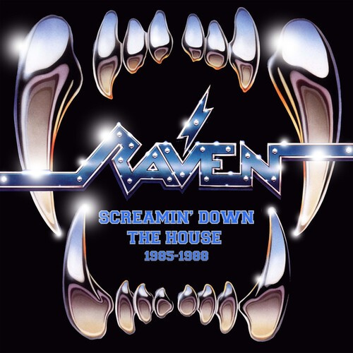Raven - Screamin' Down The House (1985-1988